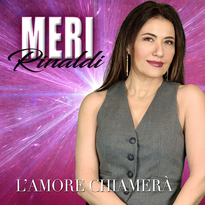 L'amore chiamerà, il nuovo disco di Meri Rinaldi